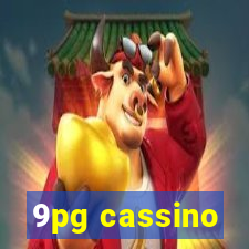 9pg cassino